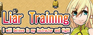 Liar Training - I will believe in my instructor and fight -