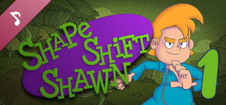 Shape Shift Shawn Episode 1: Tale of the Transmogrified Soundtrack cover art