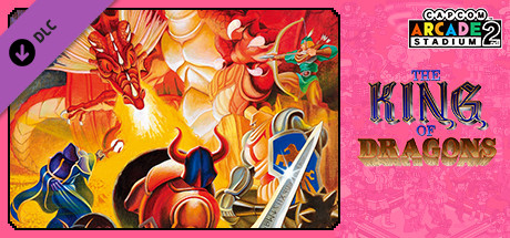 Capcom Arcade 2nd Stadium: A.K.A THE KING OF DRAGONS cover art