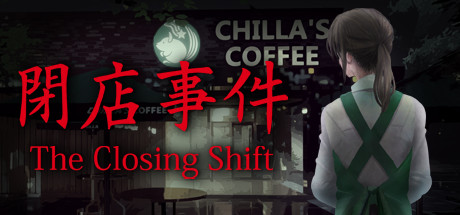 The Closing Shift | 閉店事件 System Requirements