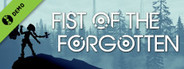 Fist of the Forgotten Demo