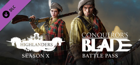 Conqueror's Blade - Season X - Highlanders