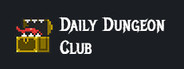 Daily Dungeon Club