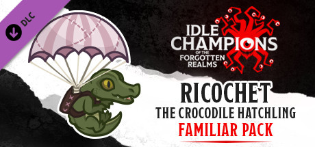 Idle Champions - Ricochet the Crocodile Hatchling Familiar Pack cover art
