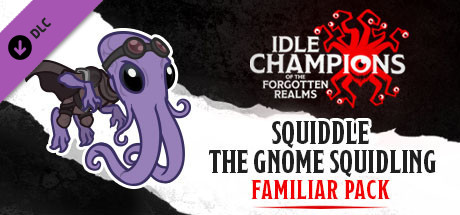 Idle Champions - Squiddle the Gnome Squidling Familiar Pack cover art