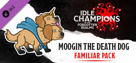 Idle Champions - Moogin the Death Dog Familiar Pack cover art