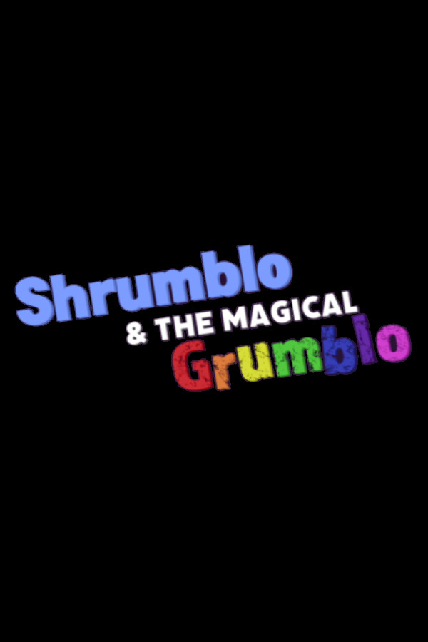 Shrumblo and the Magical Grumblo