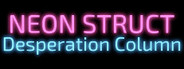 NEON STRUCT: Desperation Column System Requirements