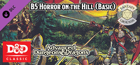 Fantasy Grounds - D&D Classics - B5 Horror on the Hill (Basic)