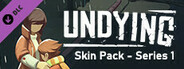 UNDYING Skin Pack - Series 1