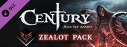 Century - Zealot Pack