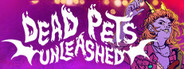 Dead Pets Unleashed System Requirements