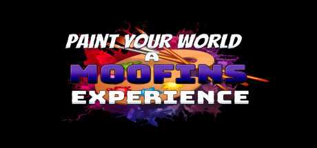 Paint Your World : A M00fins Experience cover art