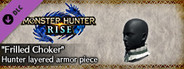Monster Hunter Rise - "Frilled Choker" Hunter layered armor piece