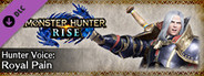 Monster Hunter Rise - Hunter Voice: Royal Pain