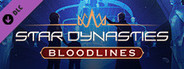 Star Dynasties - Bloodlines DLC