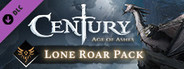 Century - Lone Roar Pack