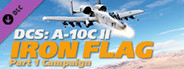 DCS: A-10C Tank Killer Iron Flag Part 1