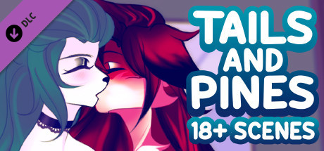 Tails and Pines - 18+ Extra Scenes