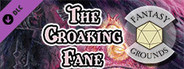 Fantasy Grounds - Dungeon Crawl Classics #77: The Croaking Fane