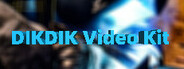 DIKDIK Video Kit