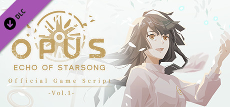 OPUS: Echo of Starsong Official Game Script -Vol.1- cover art