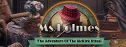 Ms. Holmes: The Adventure of the McKirk Ritual Collector's Edition