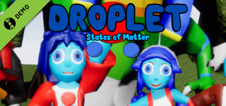 Droplet: States of Matter Demo cover art