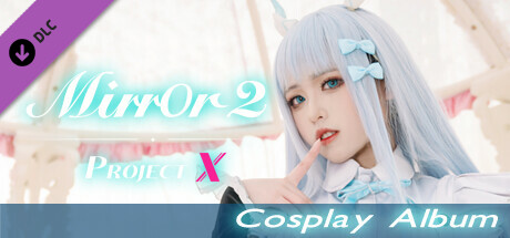 Mirror 2: Project X - Cosplay Album cover art
