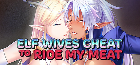 Elf Wives Cheat to Ride my Meat cover art