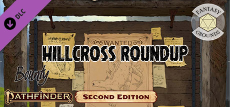 Fantasy Grounds - Pathfinder 2 RPG - Pathfinder Bounty #10: Hillcross Roundup cover art