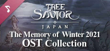 Tree of Savior Japan - The Memory of Winter  2021 OST Collection