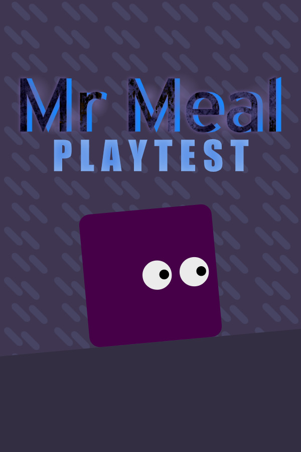 Mr Meal Playtest