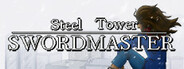 Steel Tower Swordmaster System Requirements