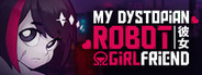 !Ω Factorial Omega: My Dystopian Robot Girlfriend System Requirements