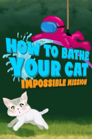 How To Bathe Your Cat: Impossible Mission poster image on Steam Backlog