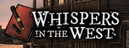 Whispers in the West System Requirements