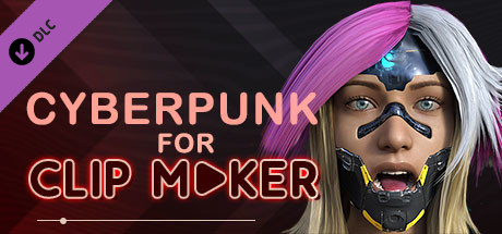 Cyberpunk for Clip maker cover art