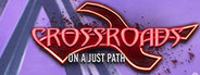 Crossroads: On a Just Path Collector's Edition