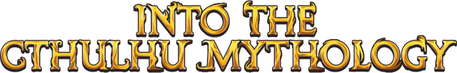 INTO THE CTHULHU MYTHOLOGY Logo