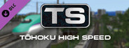 Train Simulator: Tōhoku High Speed & Main Line Route Add-On