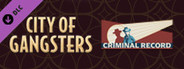 City of Gangsters: Criminal Record