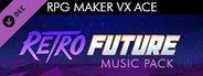 RPG Maker VX Ace - Retro Future Music Pack
