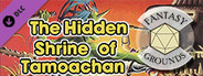 Fantasy Grounds - D&D Classics - C1 The Hidden Shrine of Tamoachan (1E)