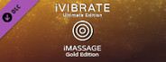 iVIBRATE Ultimate Edition - iMASSAGE Gold Edition