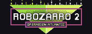 Robozarro 2: Operation Atlantic