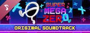 Super Mega Zero Soundtrack