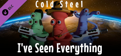I've Seen Everything - Cold Steel cover art