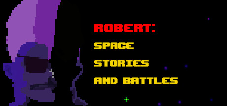 Robert: Space Stories and Battles cover art