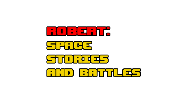 Robert: Space Stories and Battles Logo